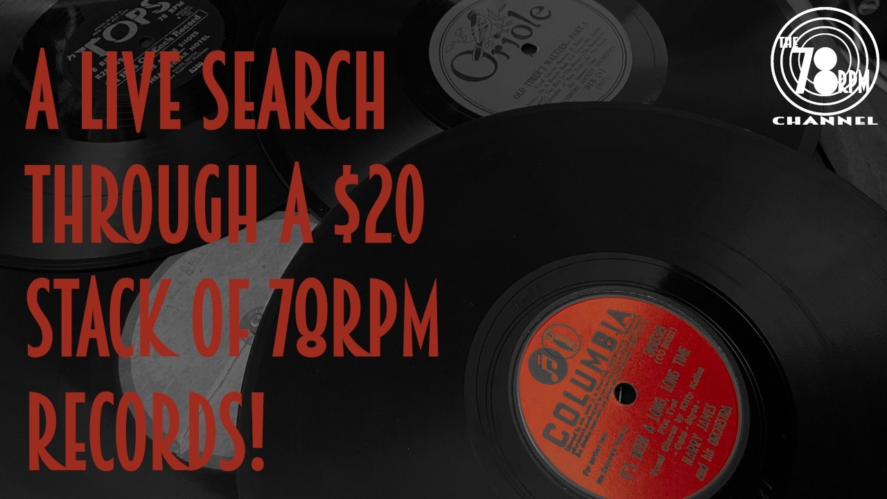 A live search through a $20 stack of 78rpm records.