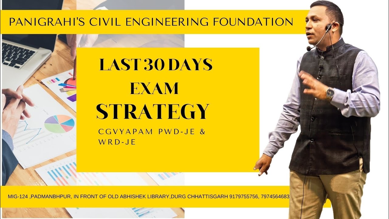 LAST 30 DAYS EXAM STRATEGY CGVYAPAM,CGPSC PWD,WRD-JE @CGVYAPAM @PANIGRAHISCIVILENGINEERINGFOUNDATION