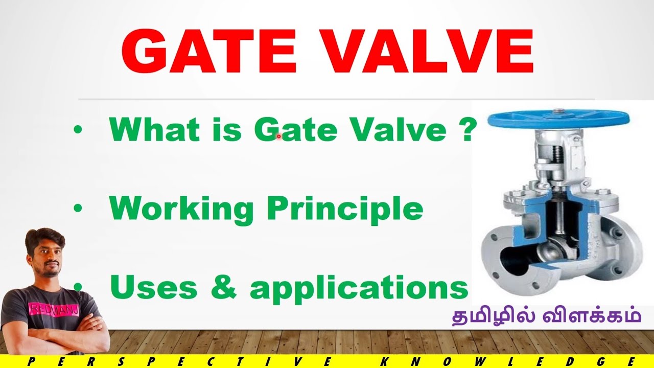 What is gate valve in tamil | function of gate valve tamil | types of valves tamil | what is valve 