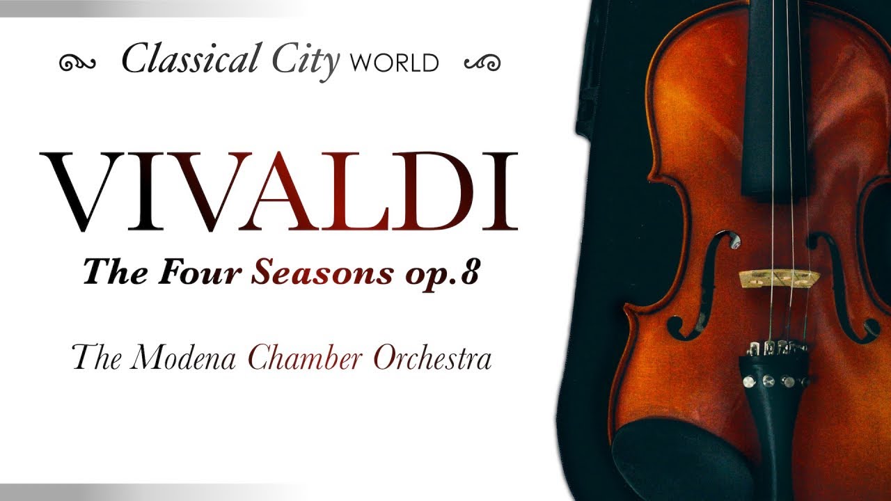 Antonio Vivaldi - The Four Seasons op. 8 (Remastered) Classical Music