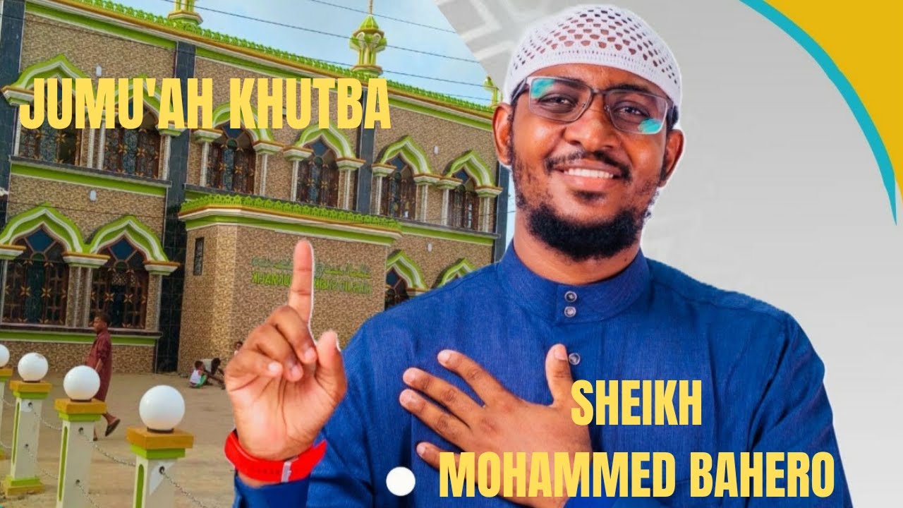 UNAPOPATA MITIHANI JUA HAYA || JUMU'AH KHUTBA || SHEIKH MUHAMMAD BAHERO.