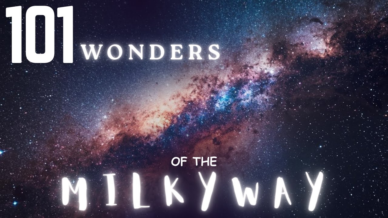 Milky Way Mysteries: 101 Wonders from Our Cosmic Home