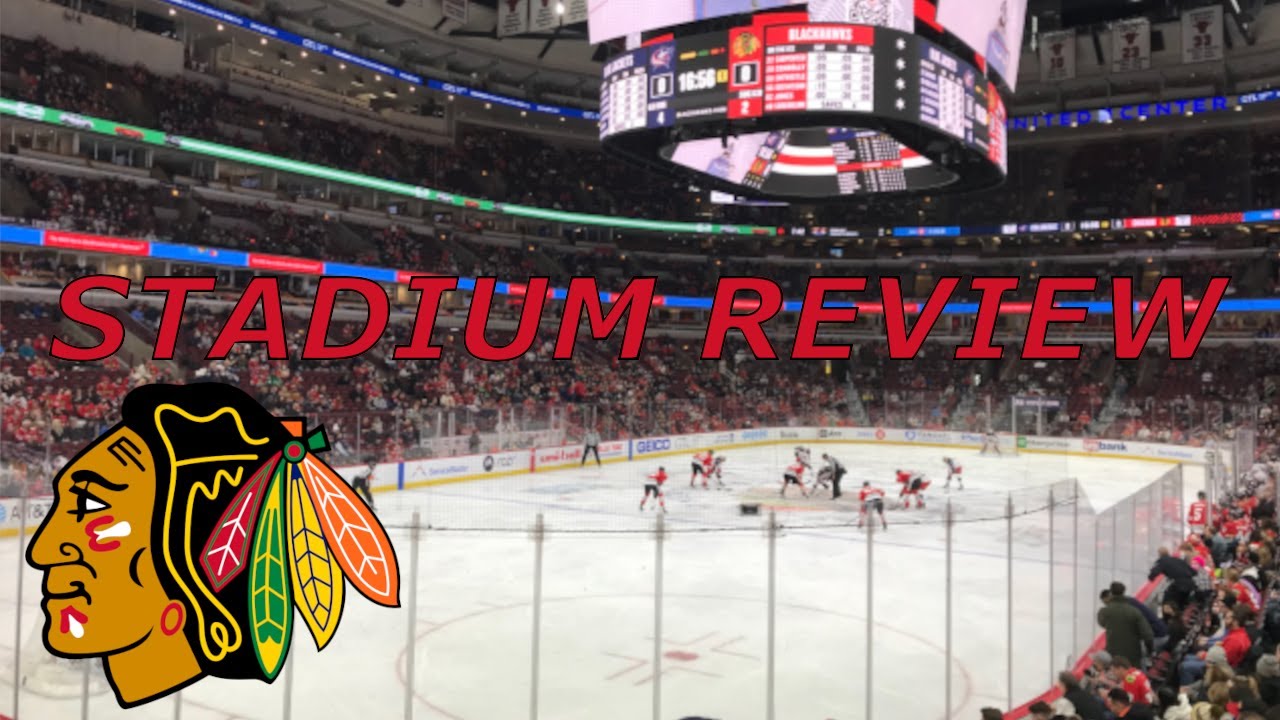 Chicago Blackhawks United Center STADIUM REVIEW