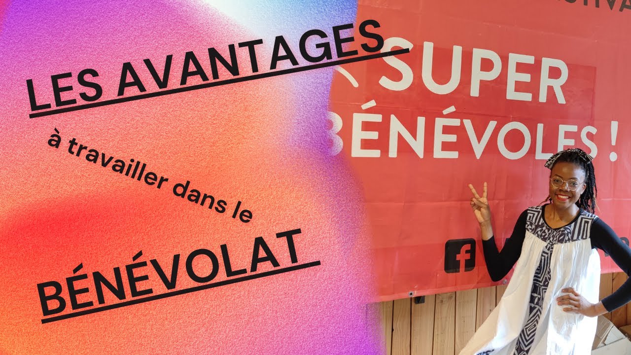 LES AVANTAGES DU BÉNÉVOLAT