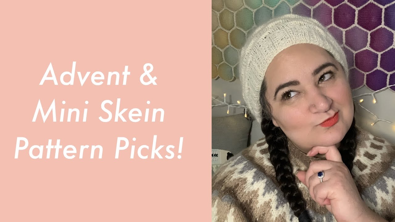 Advent & Mini Skein Pattern Picks! Felicity Yarn Studio