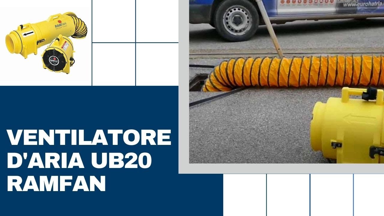 Ventilatore d'aria UB20 Ramfan | La ventilazione per gli spazi confinati