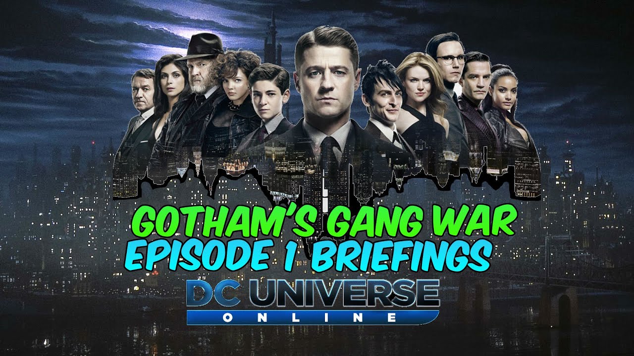 Dc Universe Online: Gotham's Gang wars Episode 1 Briefings