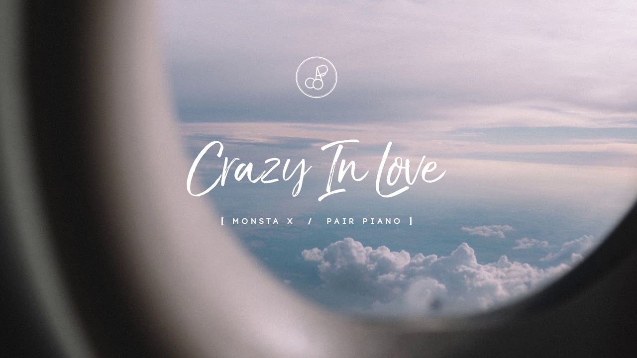 몬스타엑스 (MONSTA X) - 미쳤으니까 (CRAZY IN LOVE) Piano Cover 피아노 커버