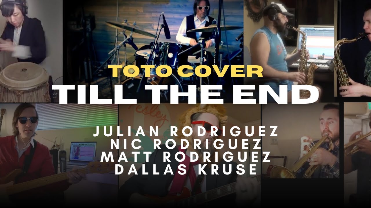 Till The End (Toto Cover) by The Rodriguez Brothers