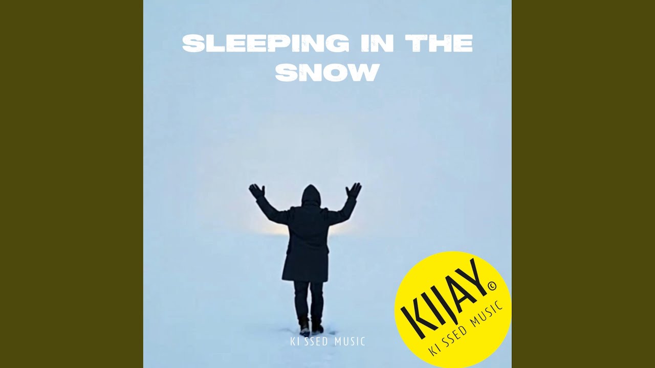 SLEEPING IN THE SNOW