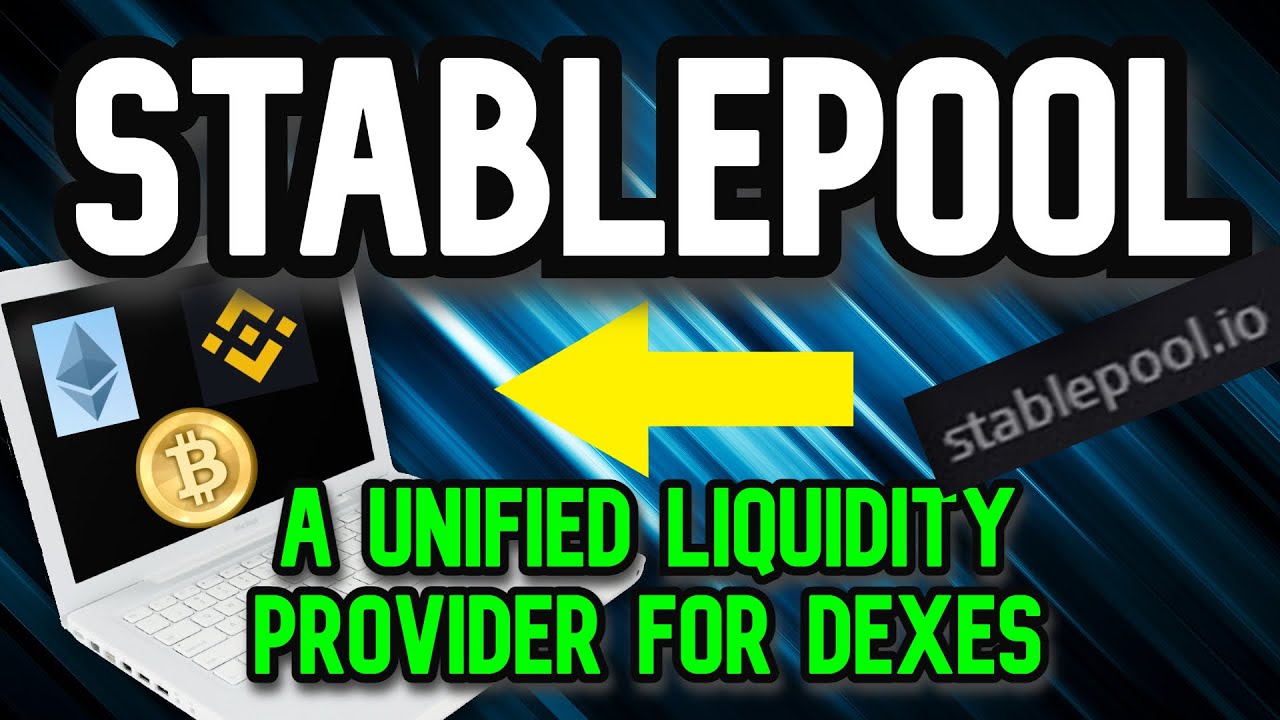 StablePool Explained | A Unified Liquidity Provider For Dexes
