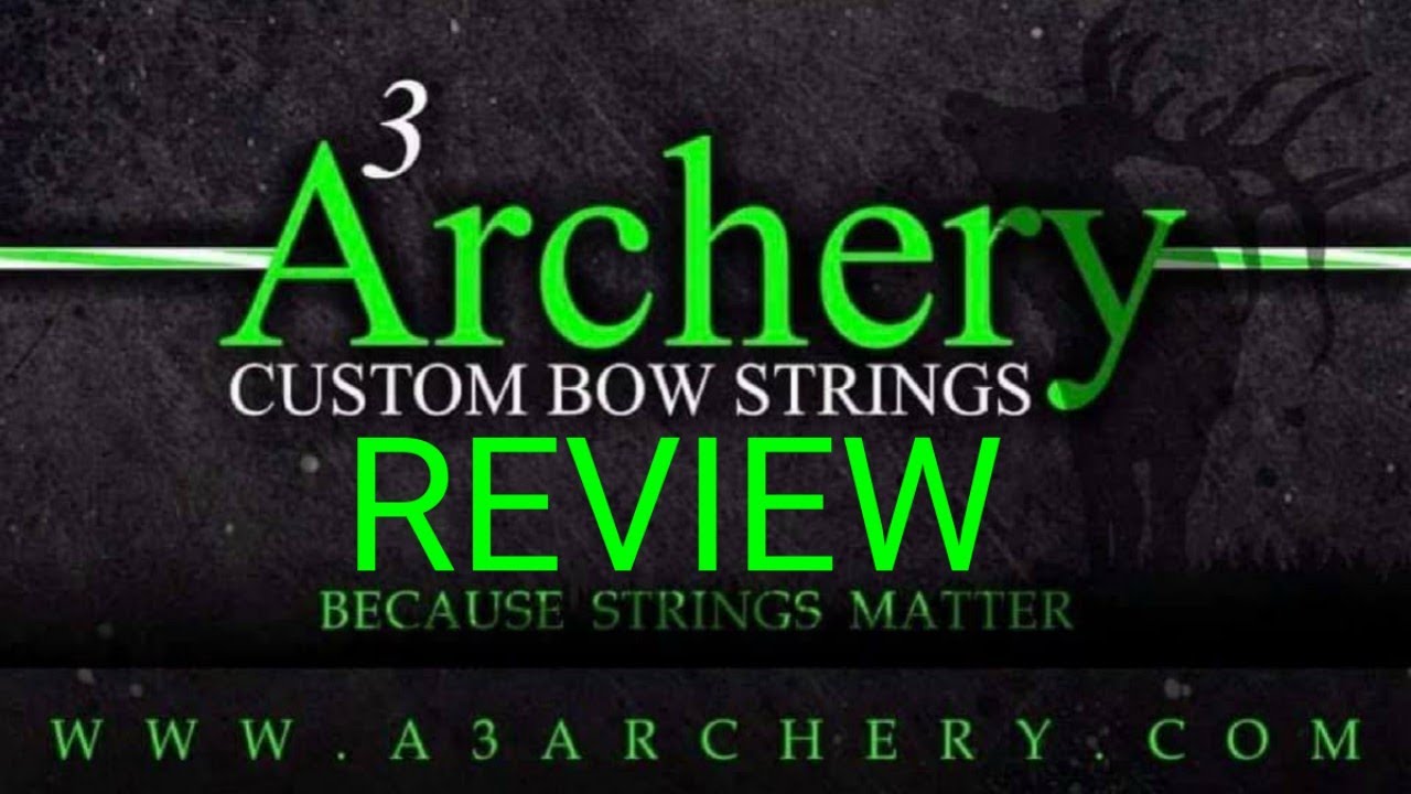 A3 Archery Custom Bow Strings Review