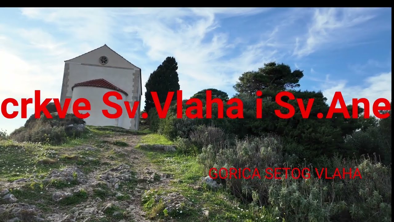 Gorica sv.Vlaha - Crkve sv.Vlaha i Sv.Ane