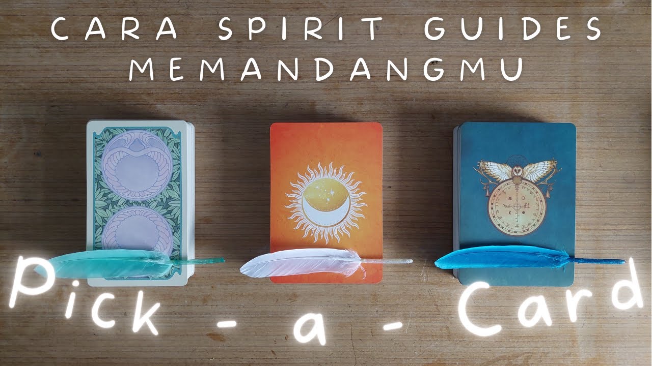 Pilih Kartu 👁️ Cara Spirit Guides Memandangmu Saat Ini