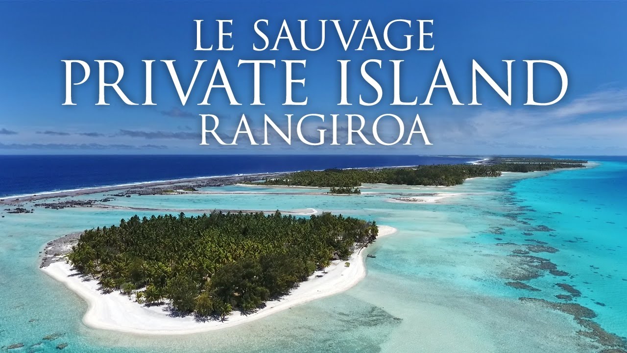 RANGIROA - Le Sauvage Private Island Drone Video
