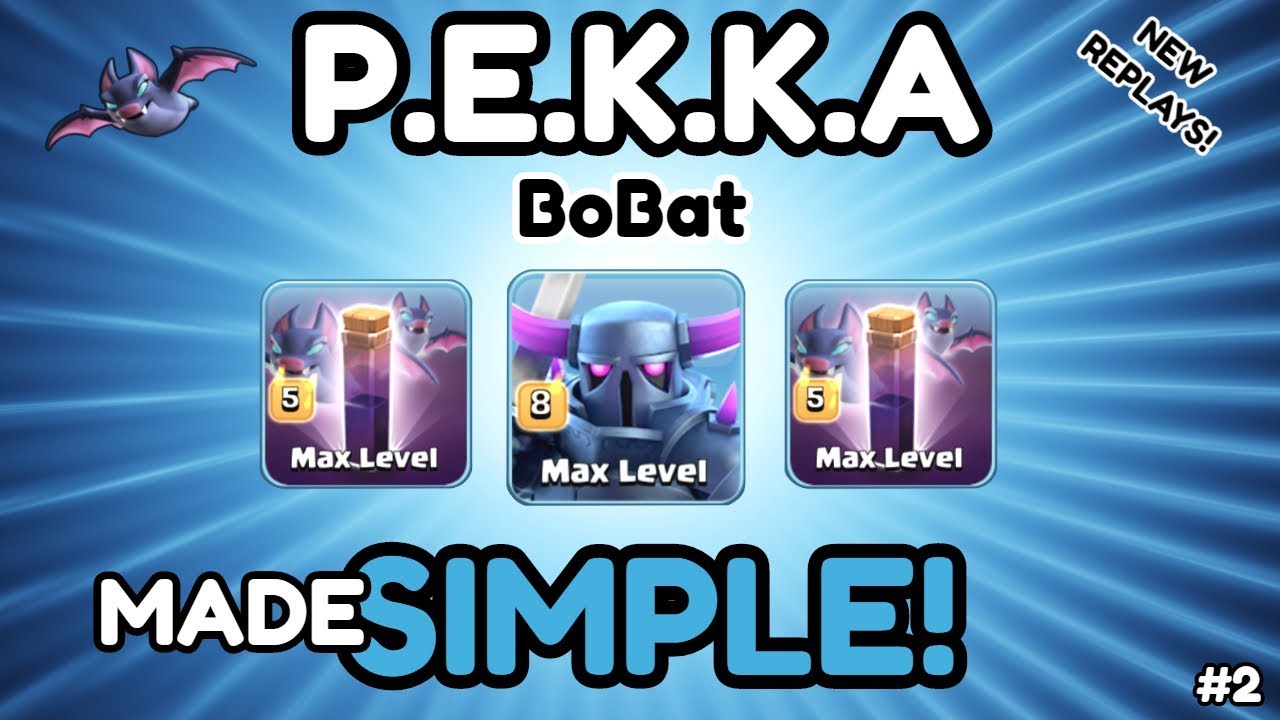 *PEKKA BoBat* TH12 Attack Strategy 2019 - NEW SIMPLE GUIDE! - Clash of Clans