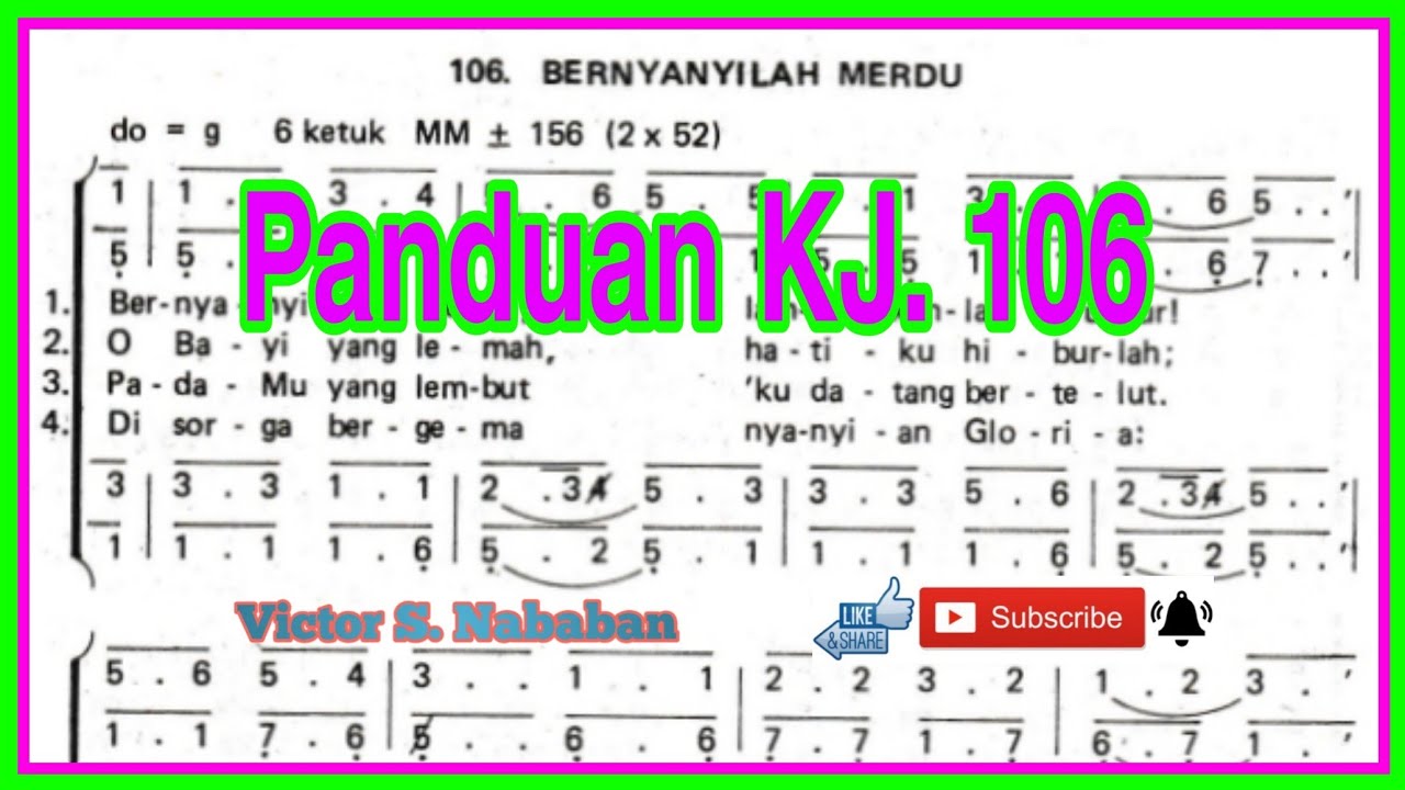Panduan KJ 106 BERNYANYILAH MERDU