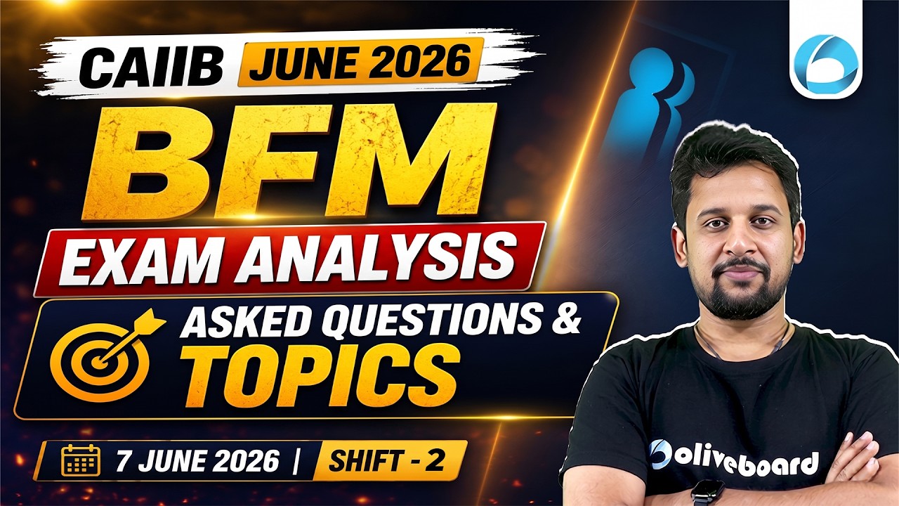 CAIIB BFM Exam Analysis 2026 | Shift 2 | Asked Questions & Topics | CAIIB June 2026 | Oliveboard