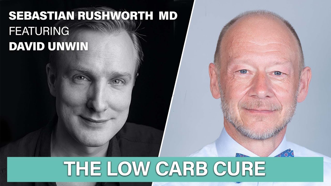 The low carb cure, with Dr. David Unwin