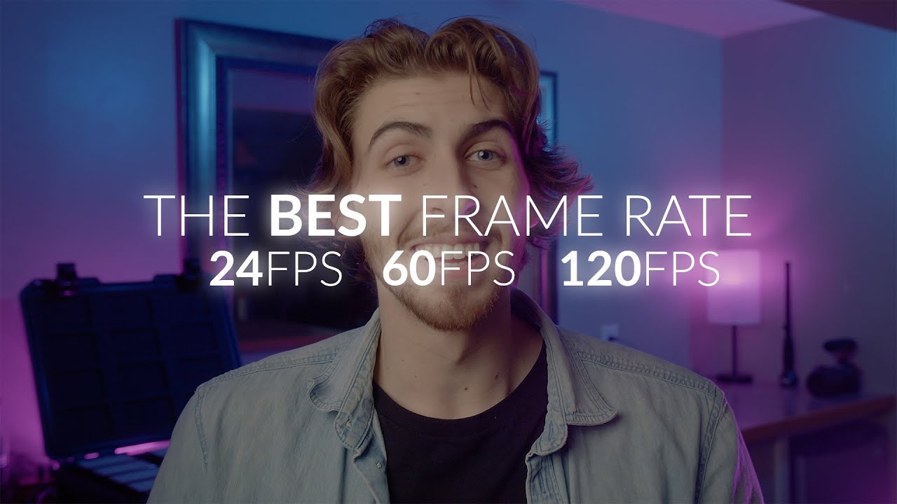 What Is The BEST Frame Rate? | Cinematography Necessity