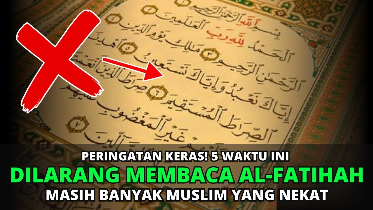 Banyak yang Tidak Tahu! 5 Waktu Terlarang Membaca Al-Fatihah—Nomor 3 Sering Dilakukan!
