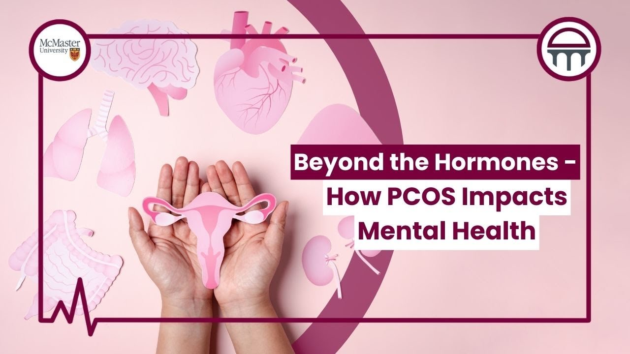 Beyond the Hormones: How PCOS Impacts Mental Health