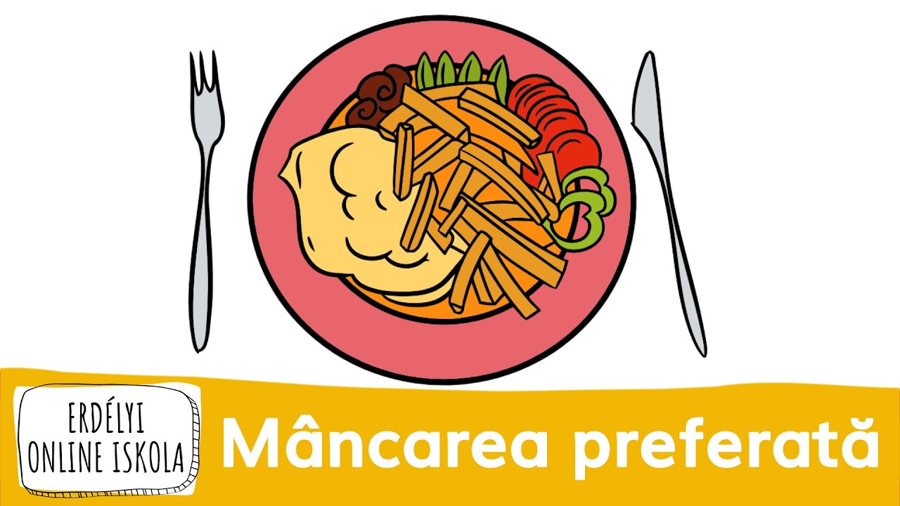 Mâncarea preferată. Meniul zilei. Aranjăm masa.
