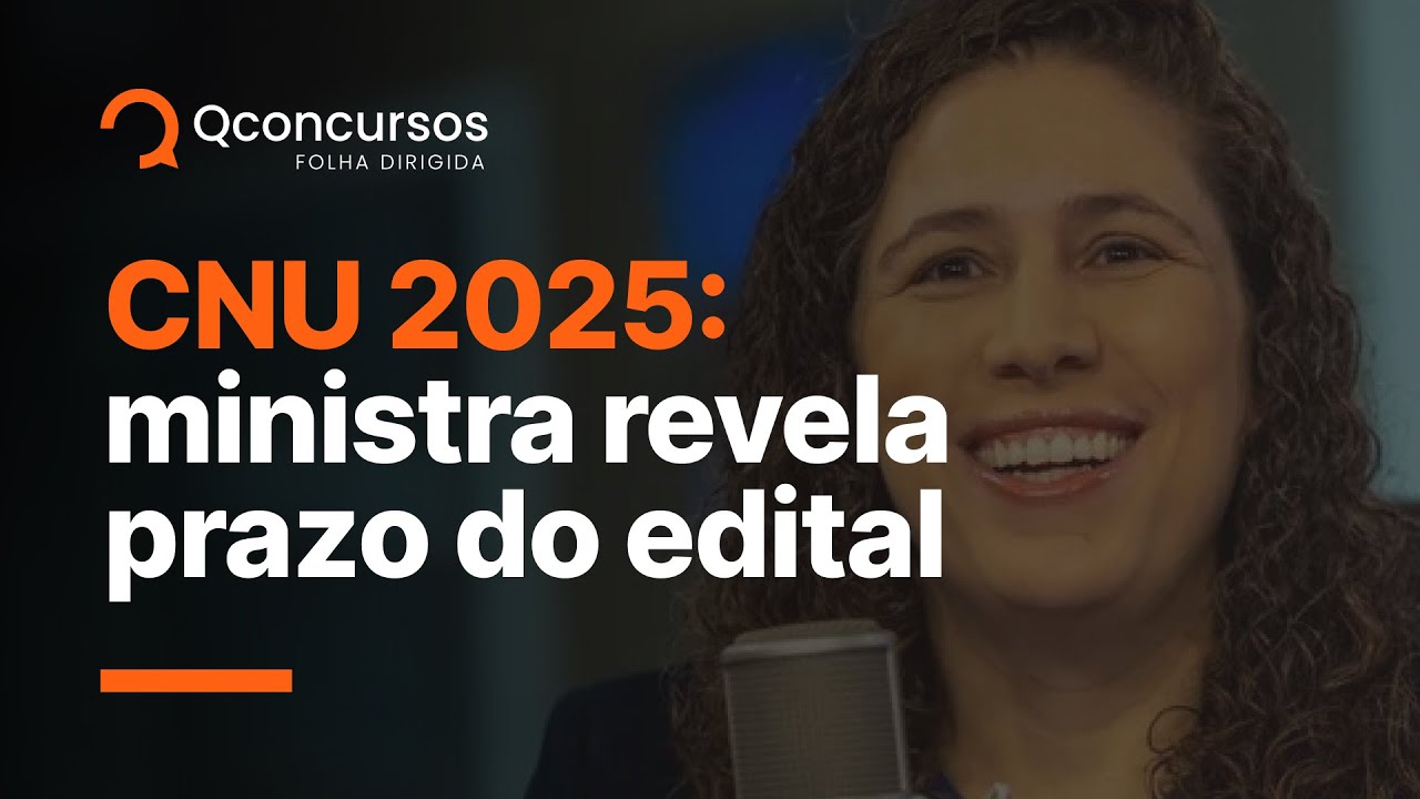 CNU 2025: edital em breve! | Notícias de concurso #aovivo