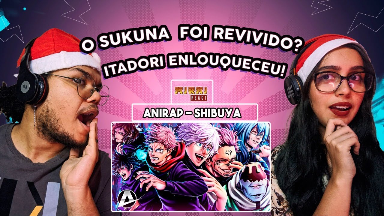 REACT // ♪ Shibuya | Jujutsu Kaisen | ESPECIAL URT - AniRap