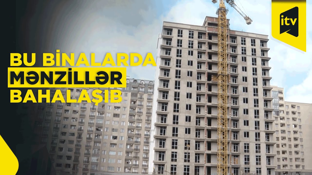 Bina özü tikilməmiş bünövrədən təklif olunan mənzillərin qiyməti niyə qalxdı?