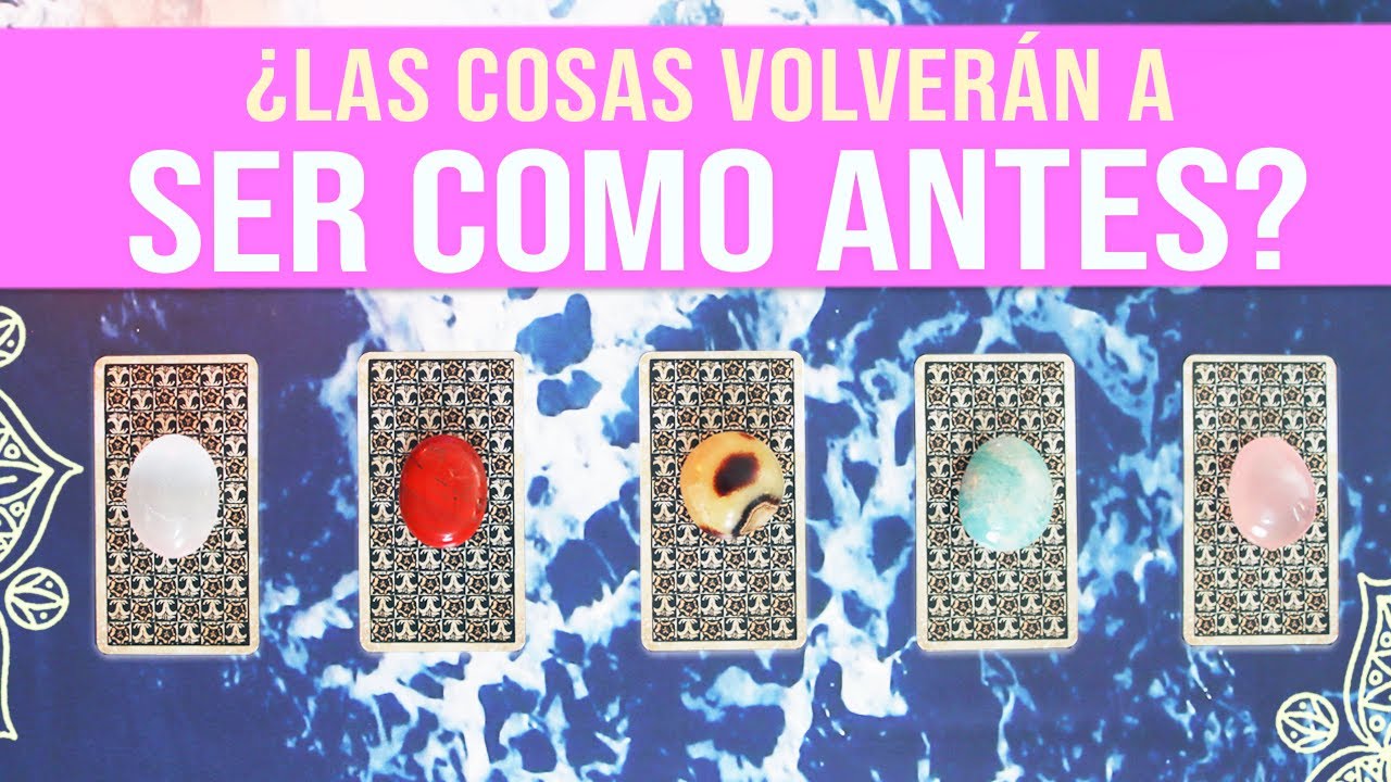 ¿Las Cosas Volverán a Ser Como Antes ENTRE USTEDES? - Tarot