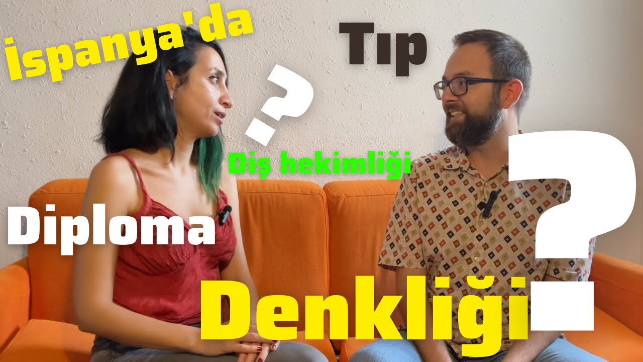 İSPANYA'DA DİPLOMA DENKLİĞİ..TIP/DİŞHEKİMLİĞİ/DİĞER MESLEKLER