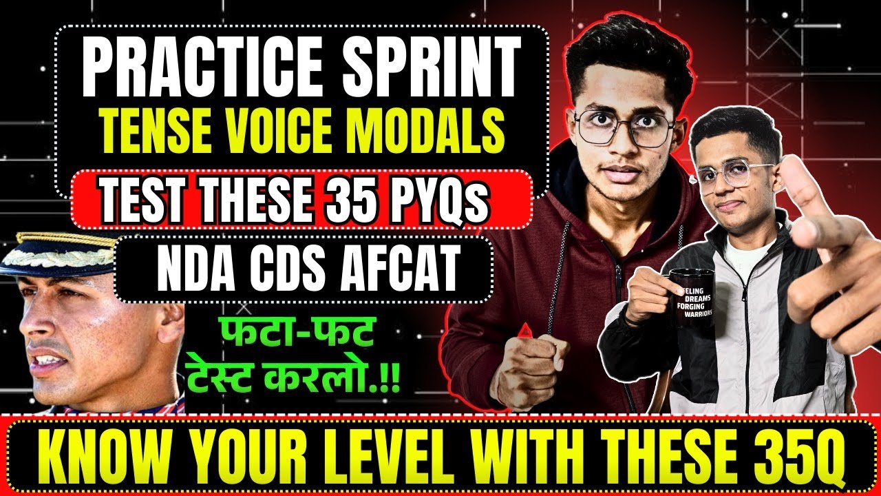 Quick Practice Sprint 💯 Tense Voice Modals | NDA CDS AFCAT | 35 PYQs | Kapil Bhaiya