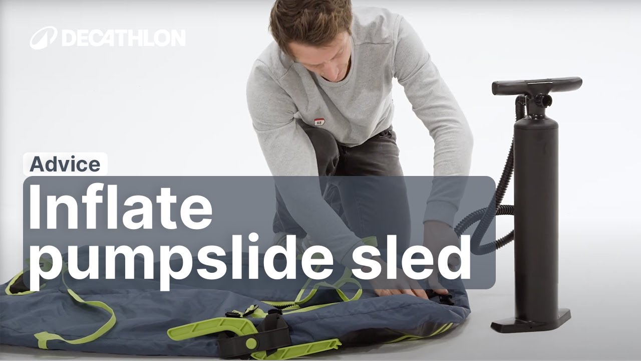 TUTORIAL - How to inflate your pumpslide sled ? | Decathlon_QUECHUA