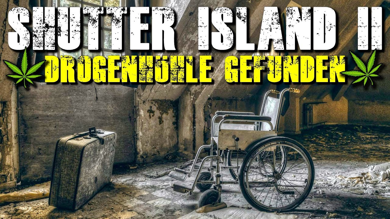 DROGENHÖHLE GEFUNDEN in der verlassenen PSYCHIATRIE SHUTTER ISLAND - wohnt hier jemand? 🔎 Lostplace