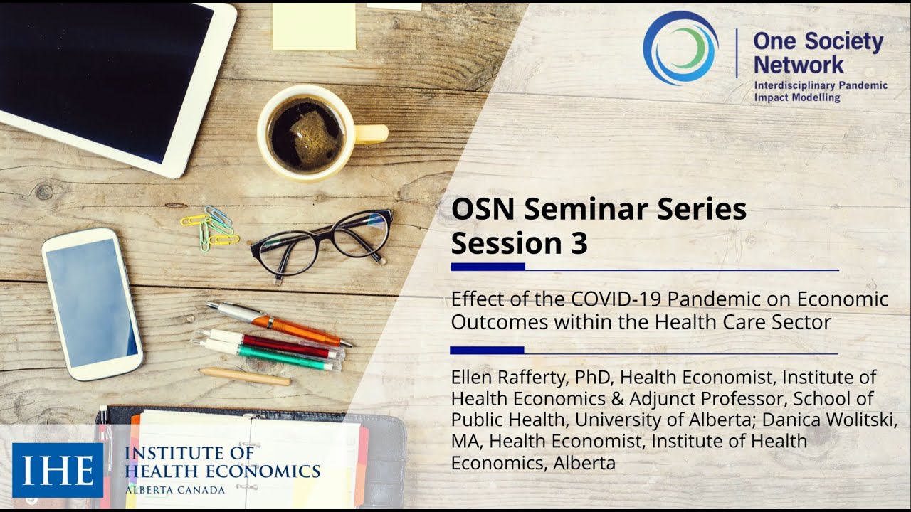 OSN Seminar Series: Effect of the COVID-19 Pandemic on Economic Outcomes in the Health Care Sector