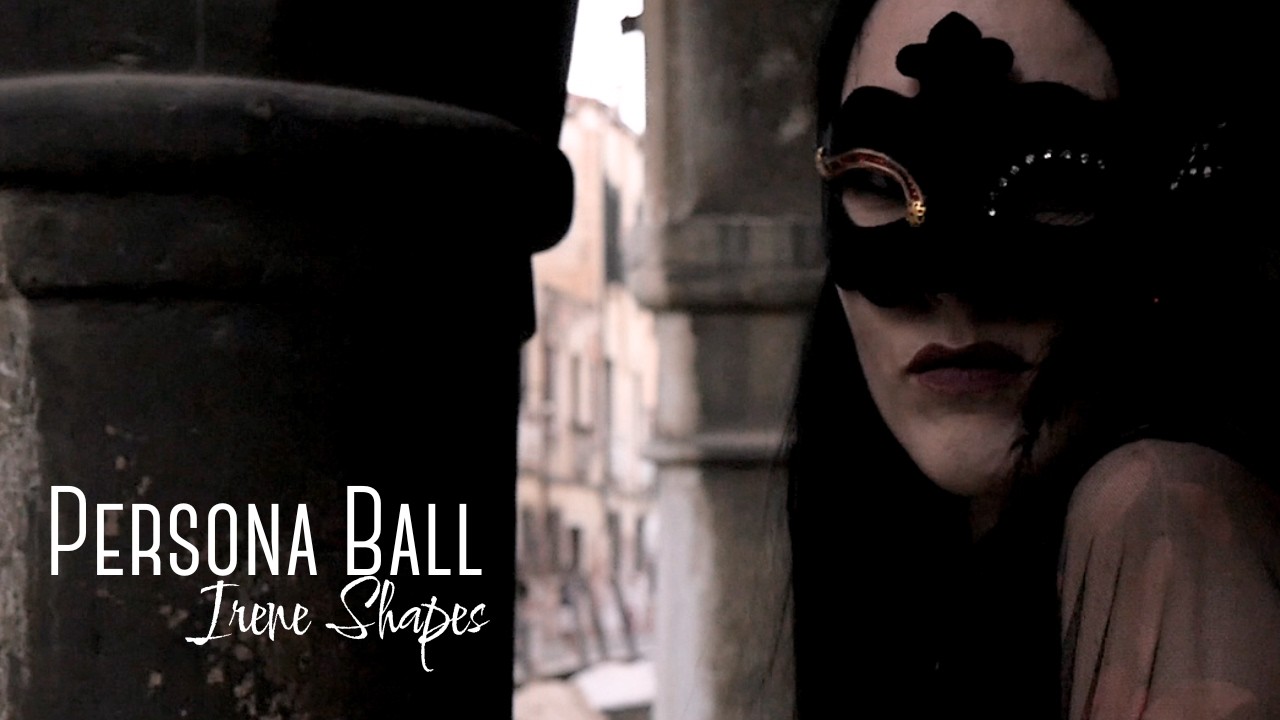 Irene Shapes - Persona Ball (Official Music Video)