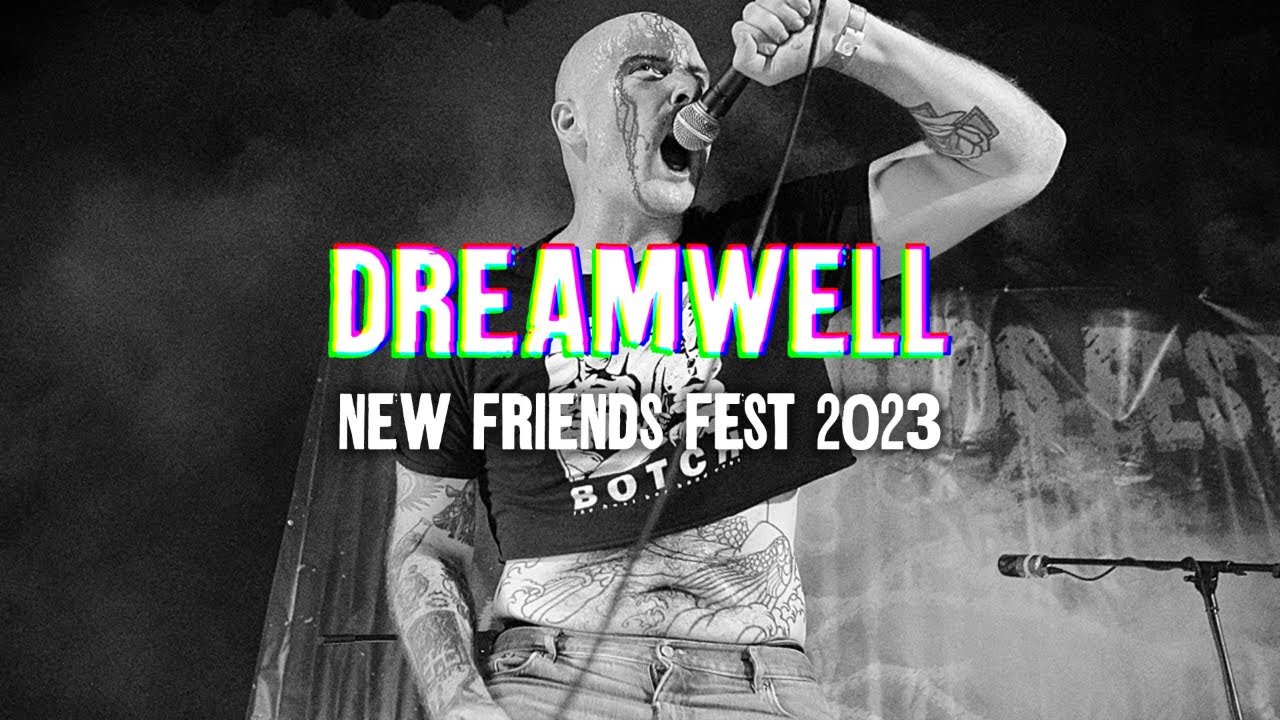 DREAMWELL - New Friends Fest 2023