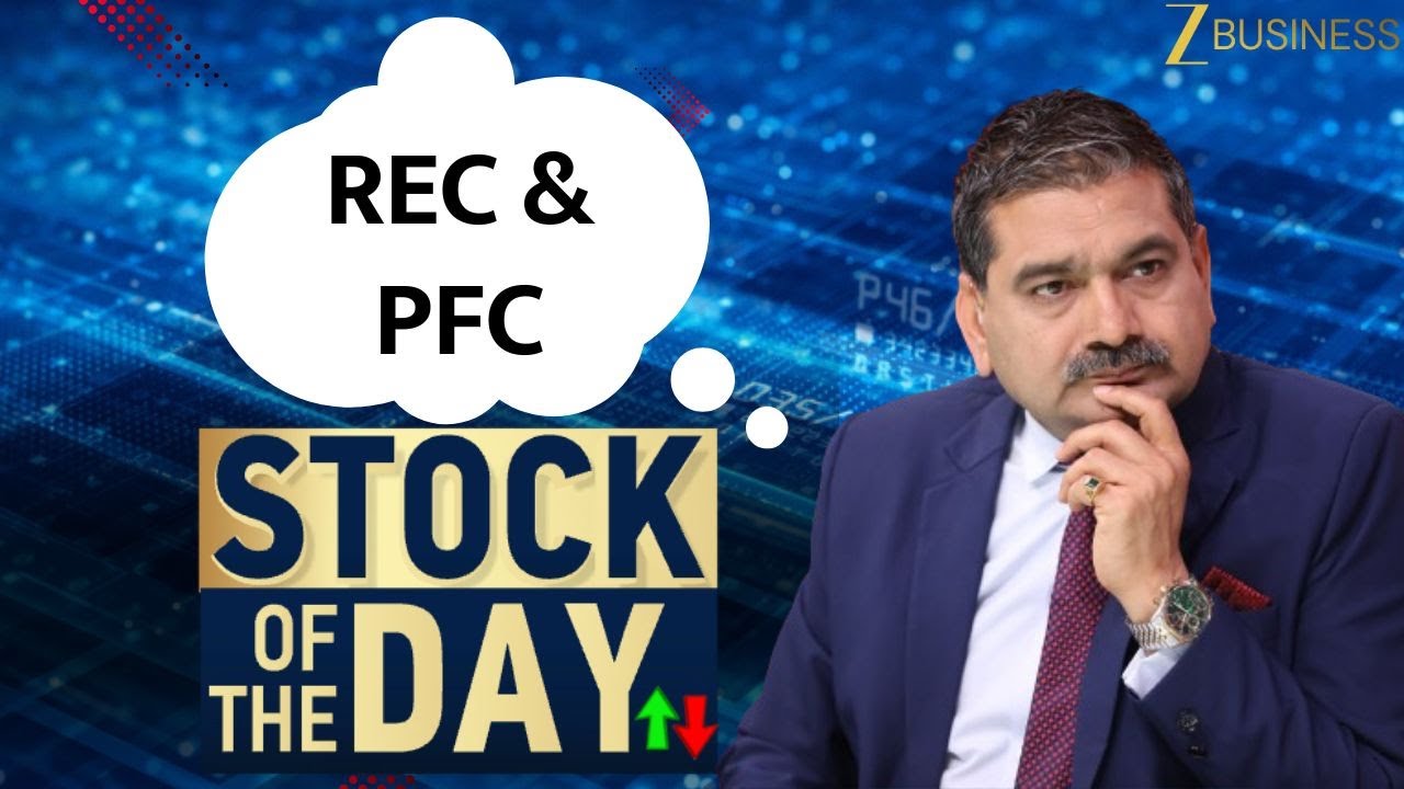 Stock of the Day: Anil Singhvi Recommends REC & PFC &ndash; Buy Now?