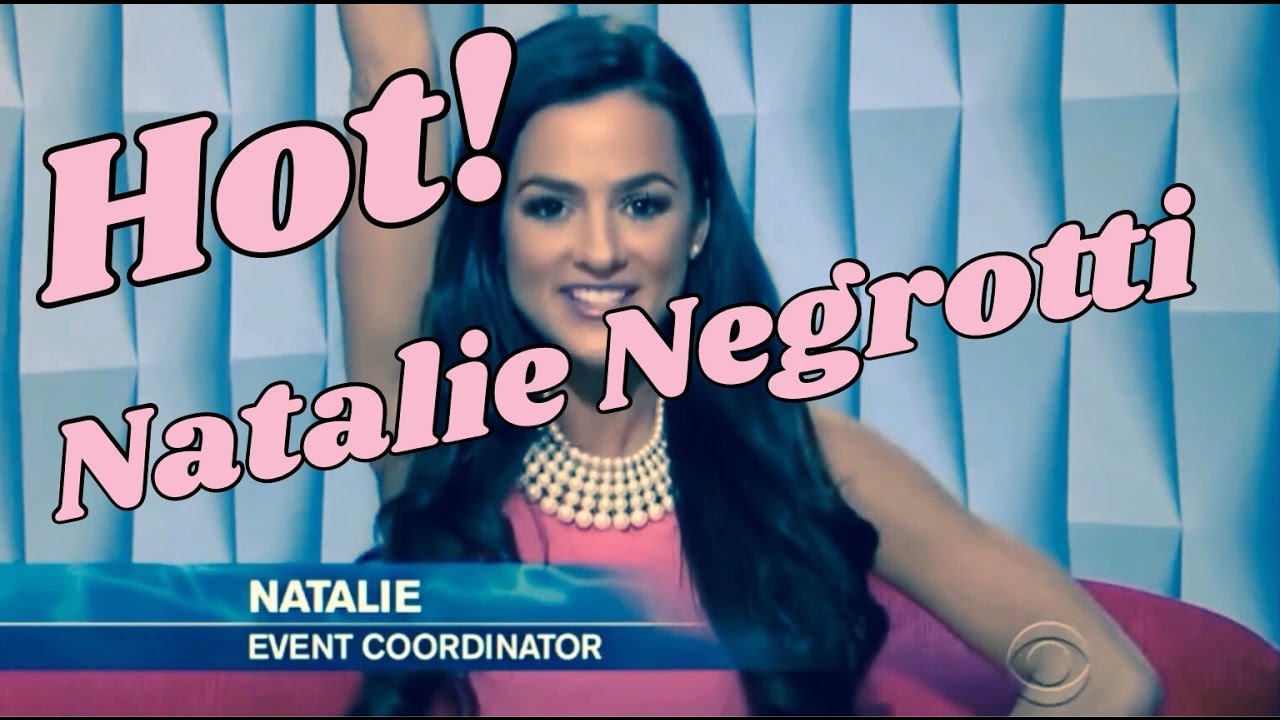 Natalie Negrotti || BB18 || Hot