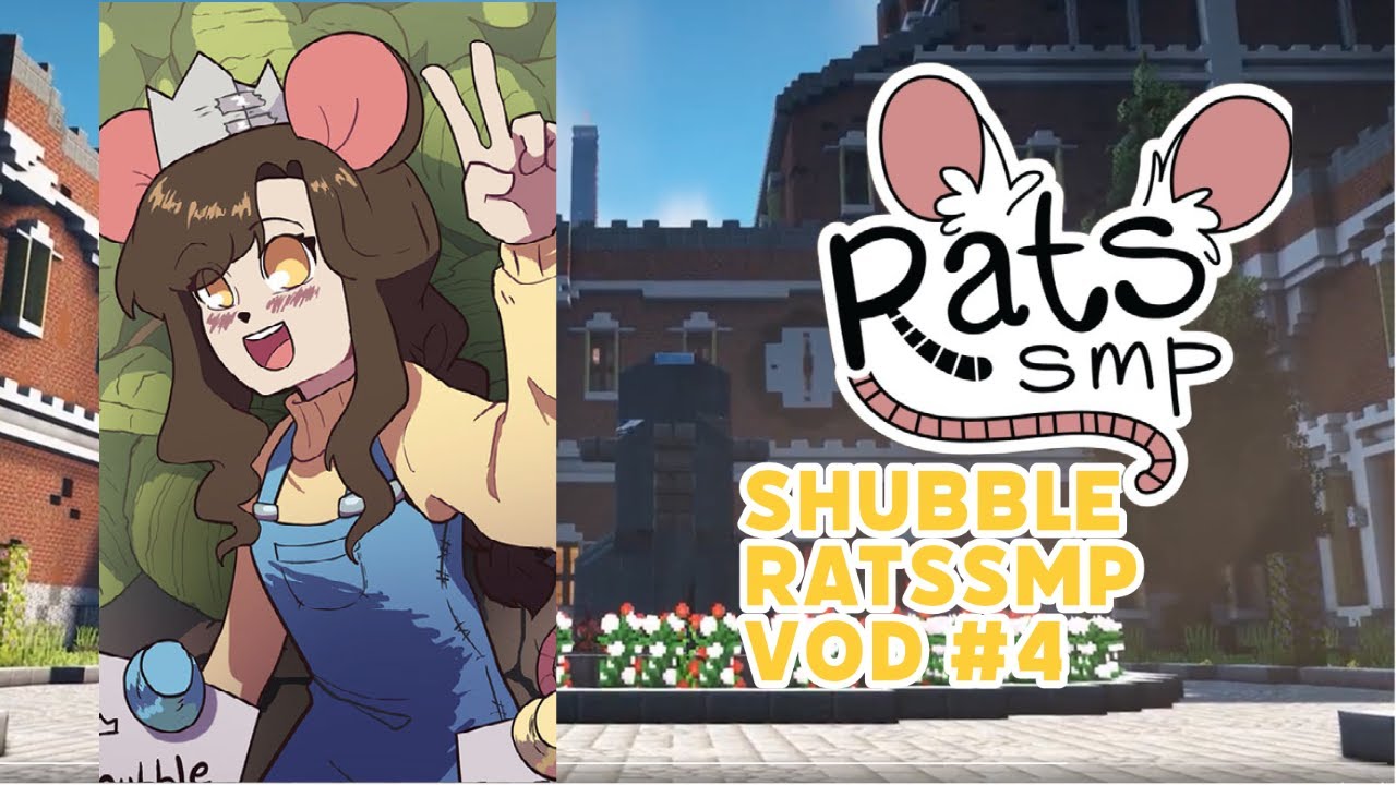 Shubble RatsSMP VOD #4 [2022/11/07]