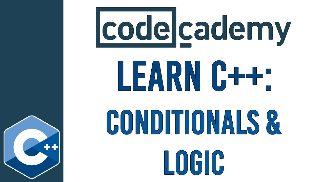 Learn C++ with Codecademy | Conditionals & Logic