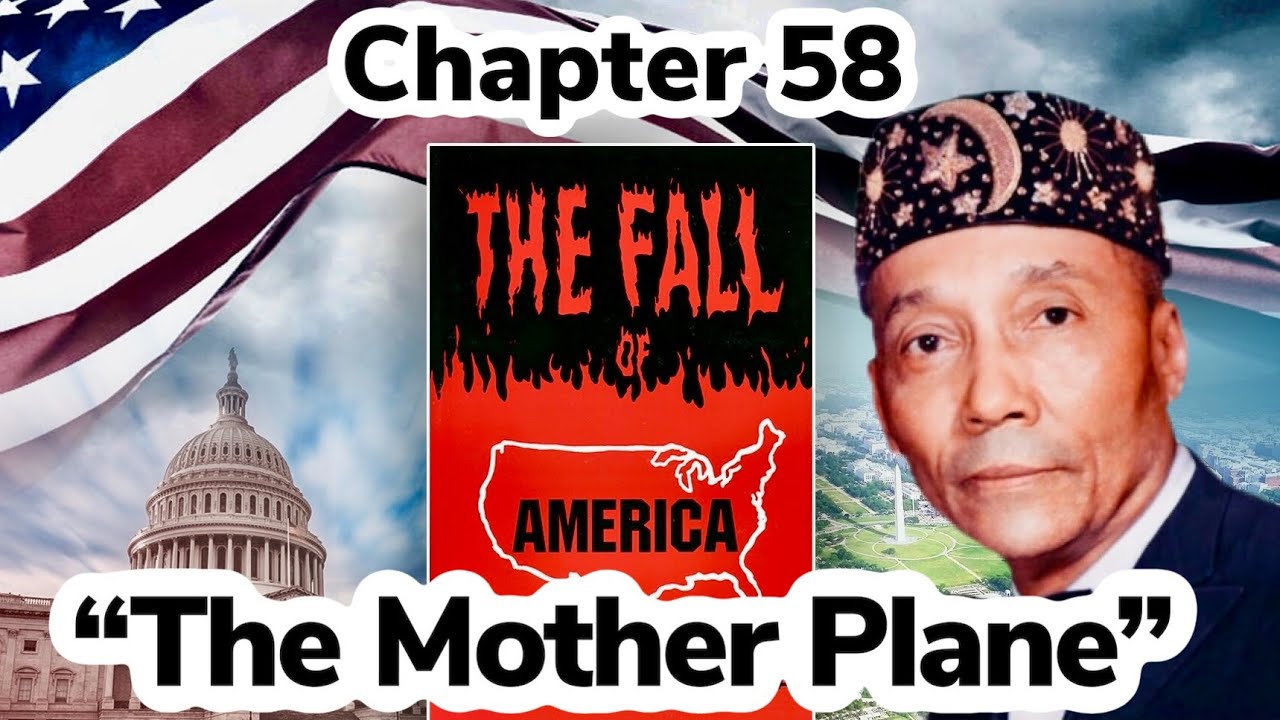 Chapter 58 - The Fall of America: &ldquo;The Mother Plane&rdquo; by Elijah Muhammad