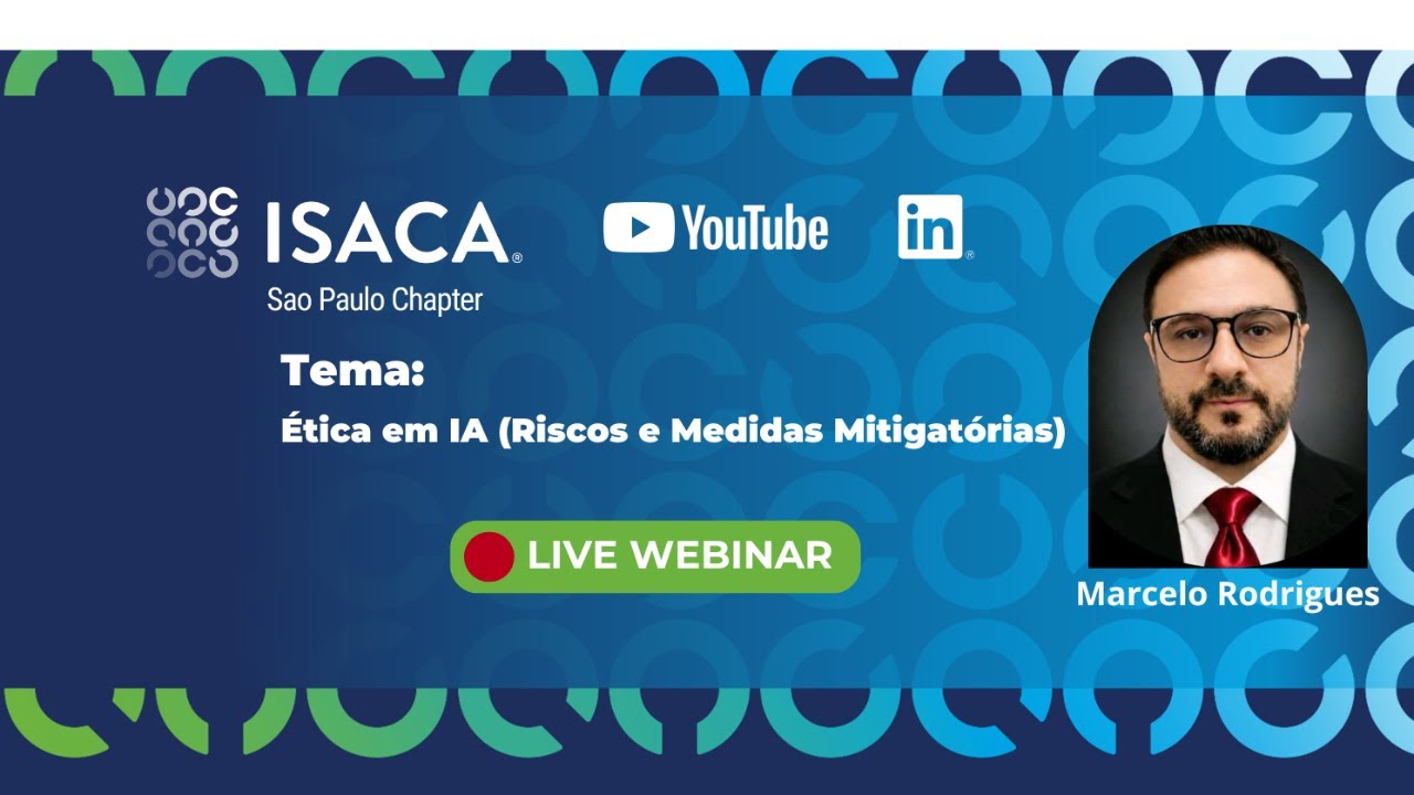 Webinar: Ética em IA (Riscos e Medidas Mitigatórias)