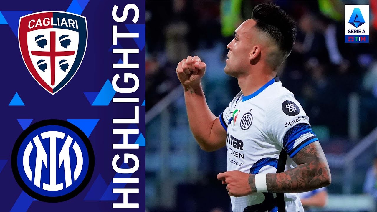 Cagliari 1-3 Inter | Martinez tiene in corsa l’Inter | Serie A TIM 2021/22