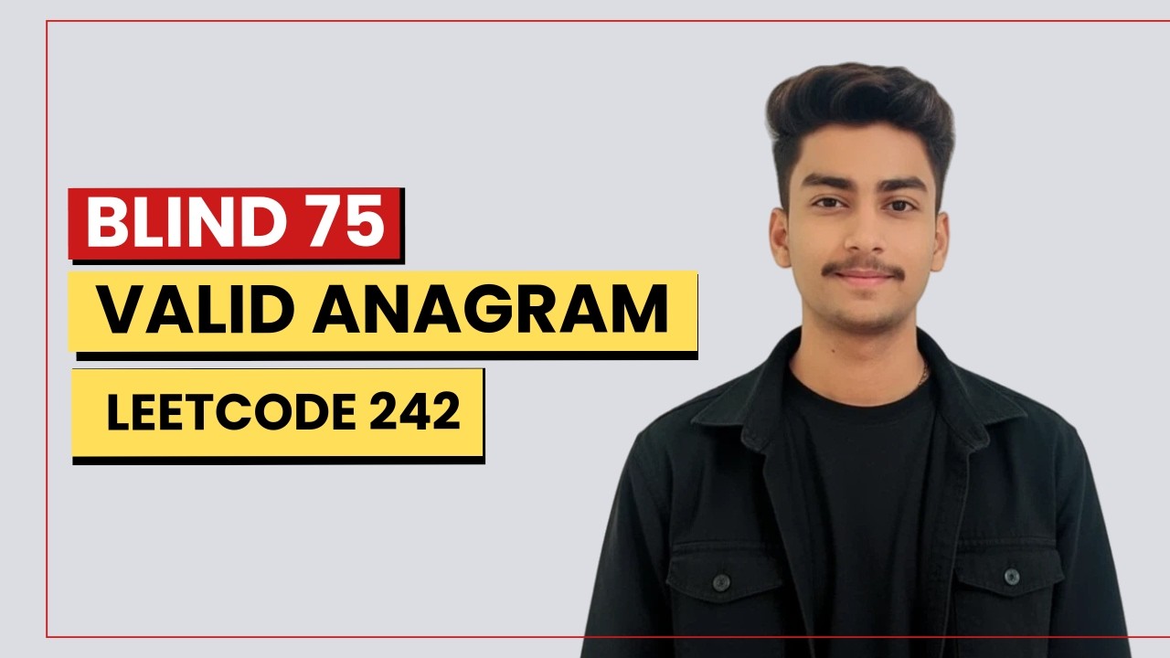 Valid Anagram | Blind 75 | LeetCode #242 | Optimized Hashing Solution