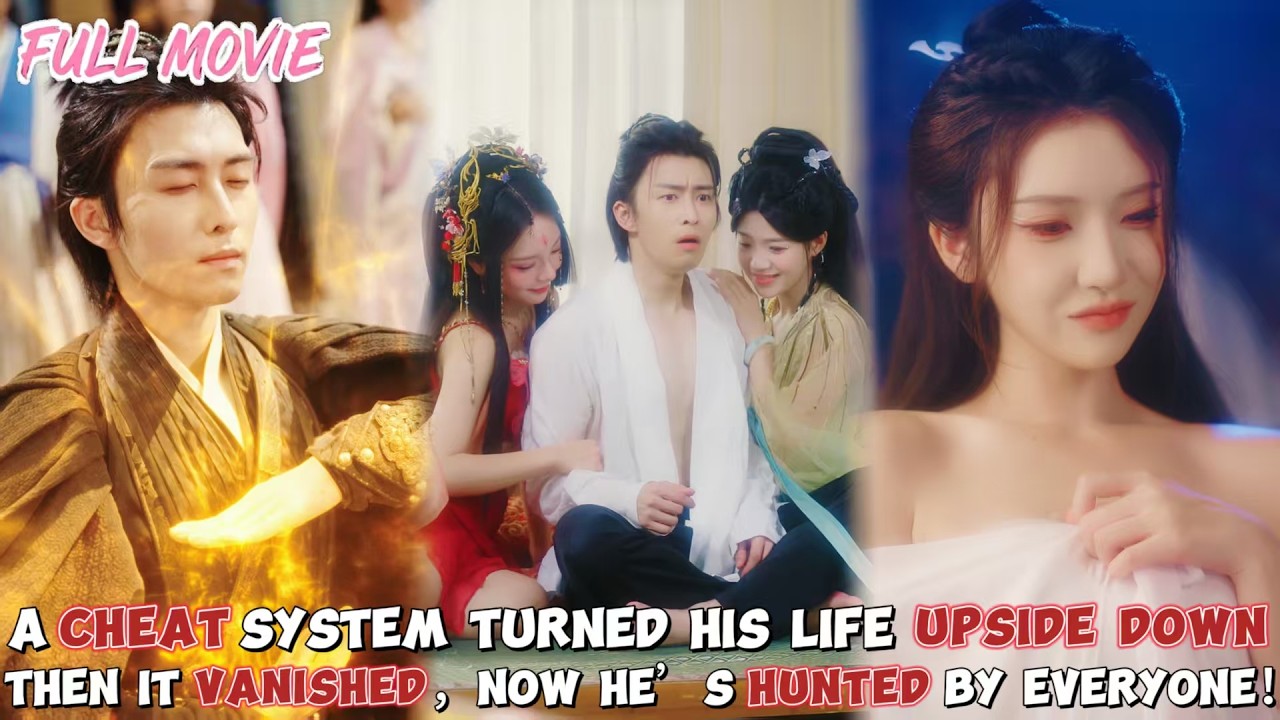 a “cheat” system turned his life upside down，then vanished【FULL】Now he’s hunted by everyone！#cdrama