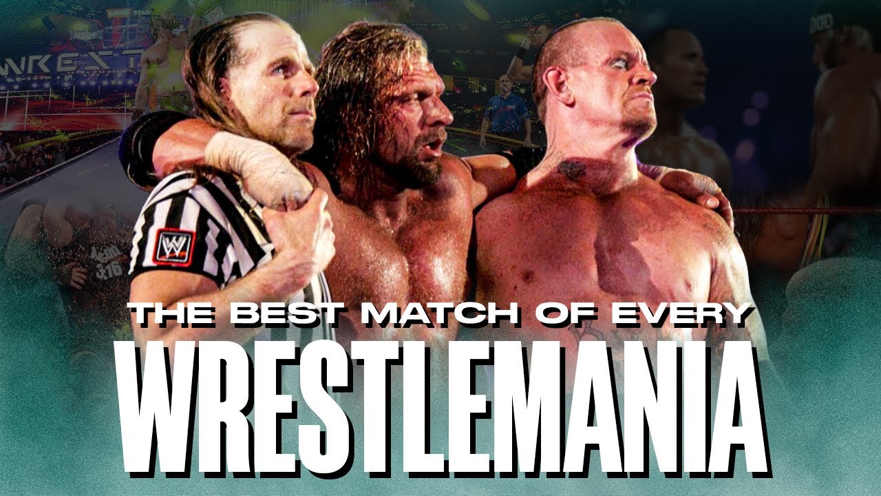 The BEST Match of EVERY WWE WrestleMania!