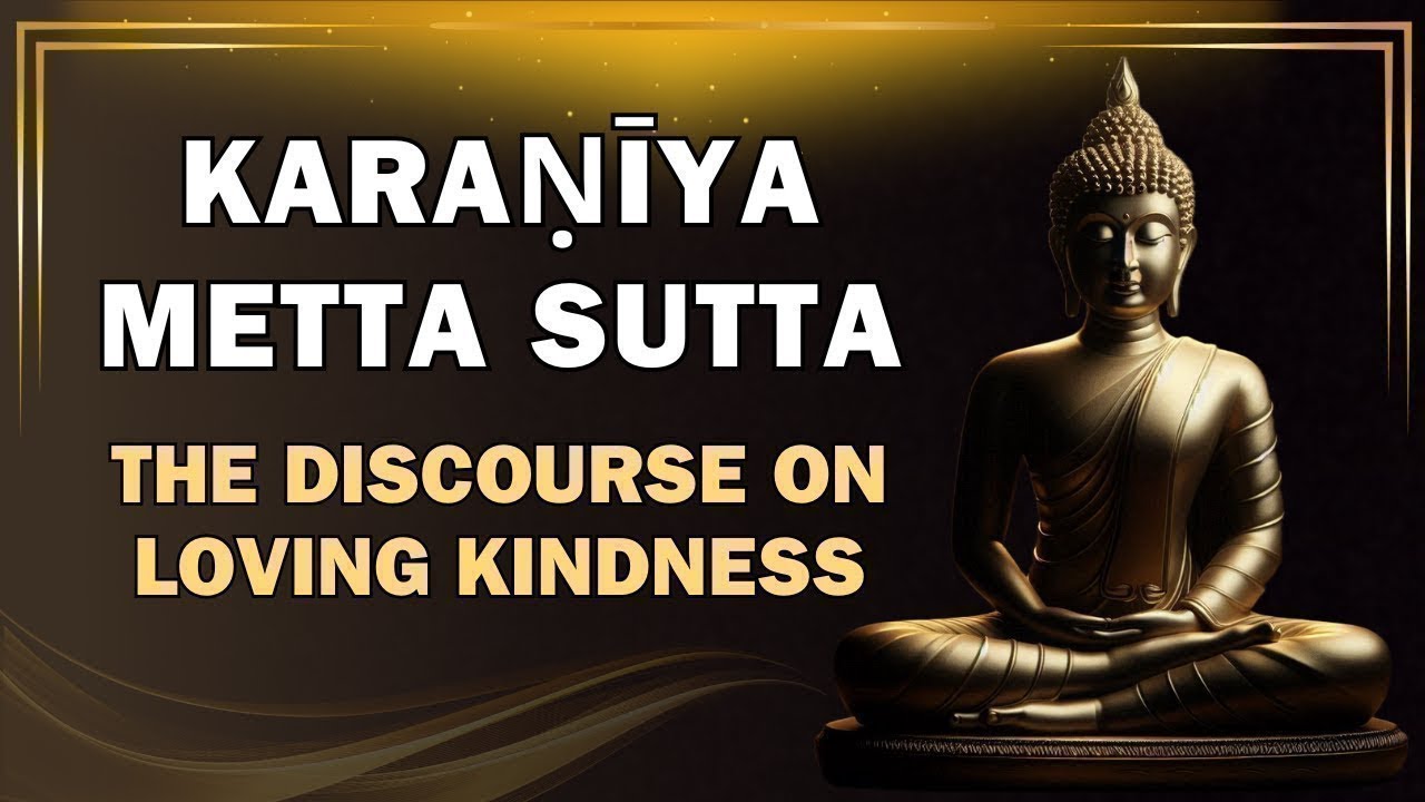 The Buddha's Gentle Teachings on Boundless Love | Karaniyametta Sutta