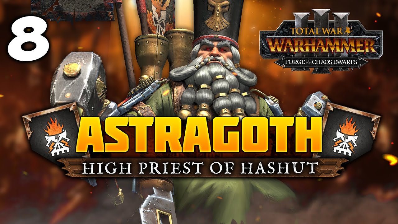 FALL OF THE SLAYER KING! Total War: Warhammer 3 - Astragoth Ironhand - Chaos Dwarf Campaign #8